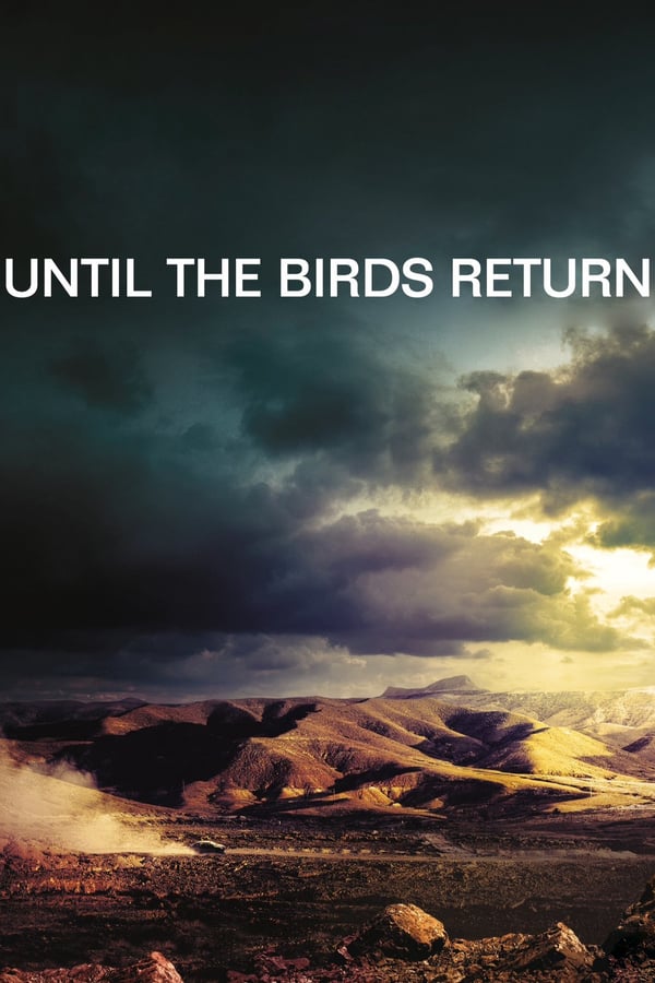 Cover of the movie Until The Birds Return