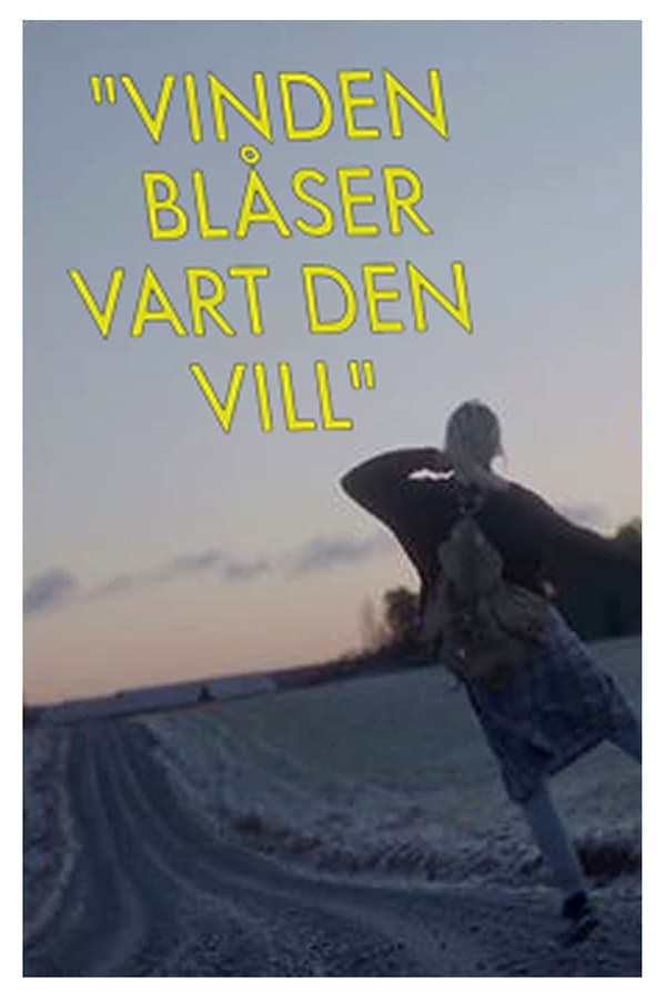 Cover of the movie Vinden blåser vart den vill