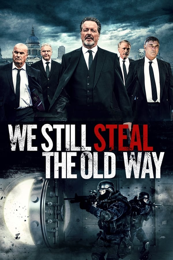 Cover of the movie We Still Steal the Old Way