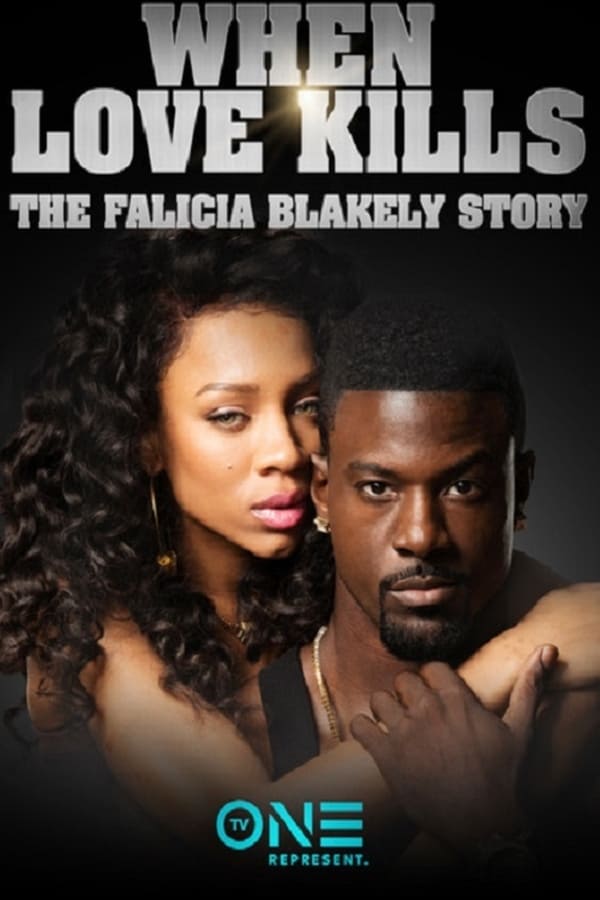 Cover of the movie When Love Kills: The Falicia Blakely Story