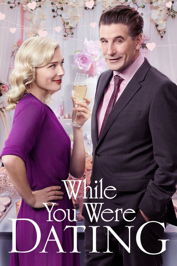 Cover of the movie While You Were Dating