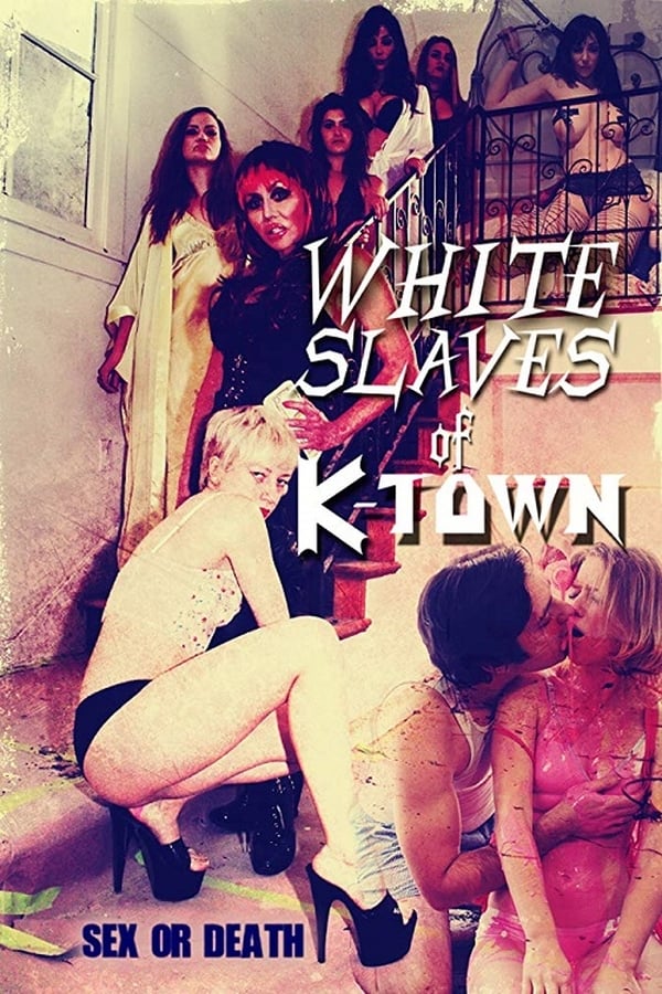 Cover of the movie White Slaves of K-Town