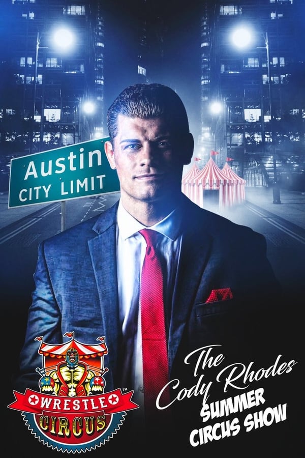 Cover of the movie WrestleCircus: The Cody Rhodes Summer Circus Show
