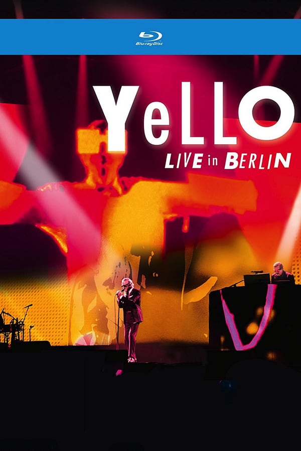 Cover of the movie Yello - Live in Berlin