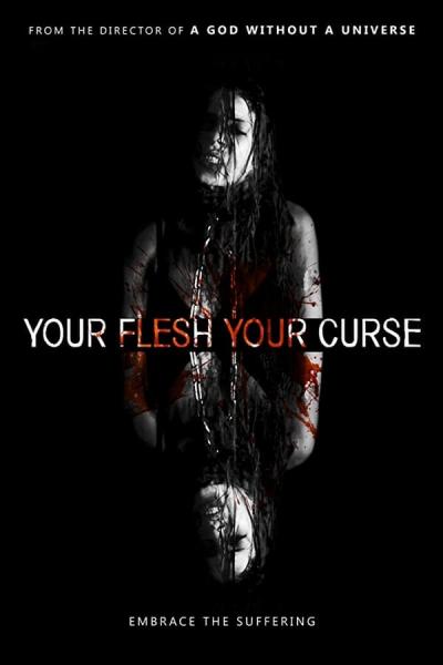 Cover of the movie Your Flesh, Your Curse