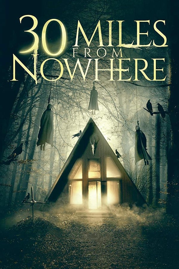 Cover of the movie 30 Miles from Nowhere
