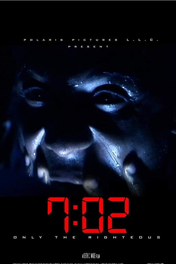 Cover of the movie 7:02 Only the Righteous