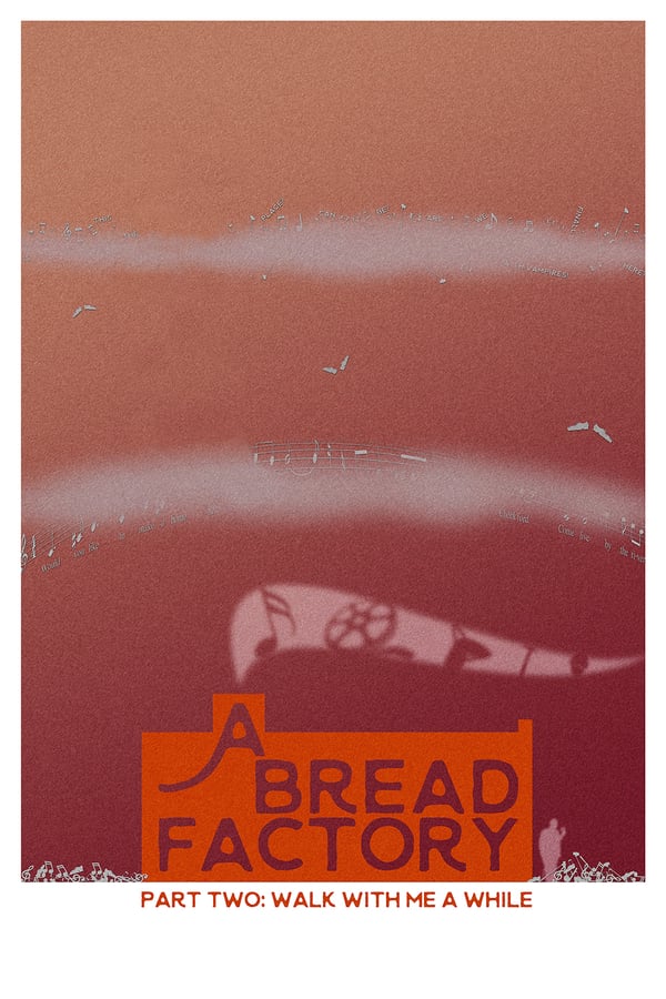 Cover of the movie A Bread Factory Part Two: Walk with Me a While