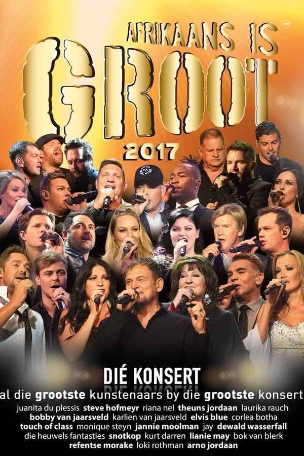 Cover of the movie Afrikaans Is Groot 2017