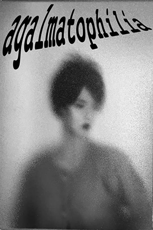 Cover of the movie Agalmatophilia