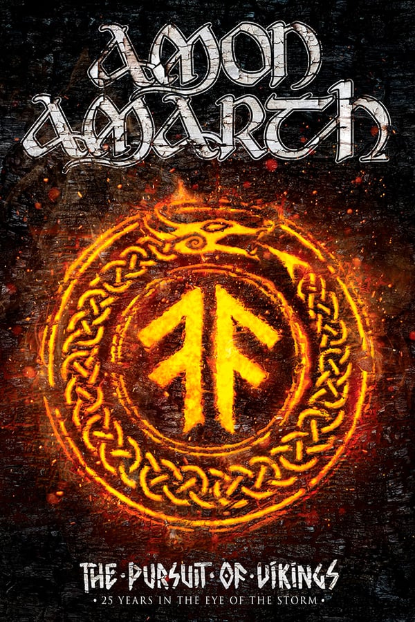 Cover of the movie Amon Amarth: The Pursuit of Vikings: 25 Years In The Eye of the Storm