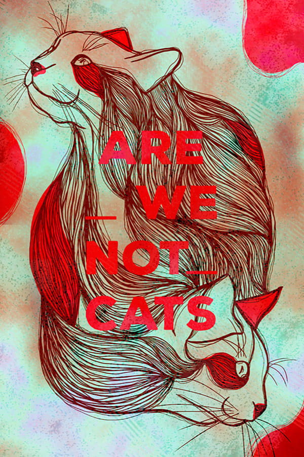 Cover of the movie Are We Not Cats