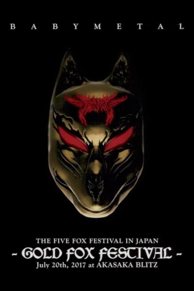 Cover of BABYMETAL - The Five Fox Festival in Japan - Gold Fox Festival