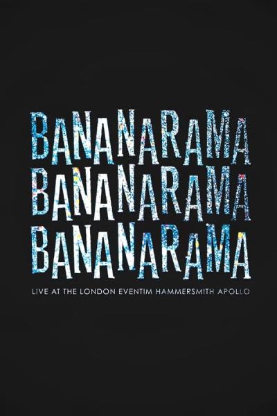 Cover of Bananarama: Live At The London Eventim Hammersmith Apollo