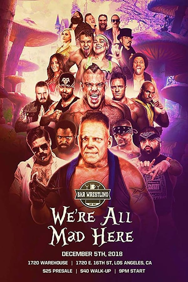 Cover of the movie Bar Wrestling 25: We're All Mad Here