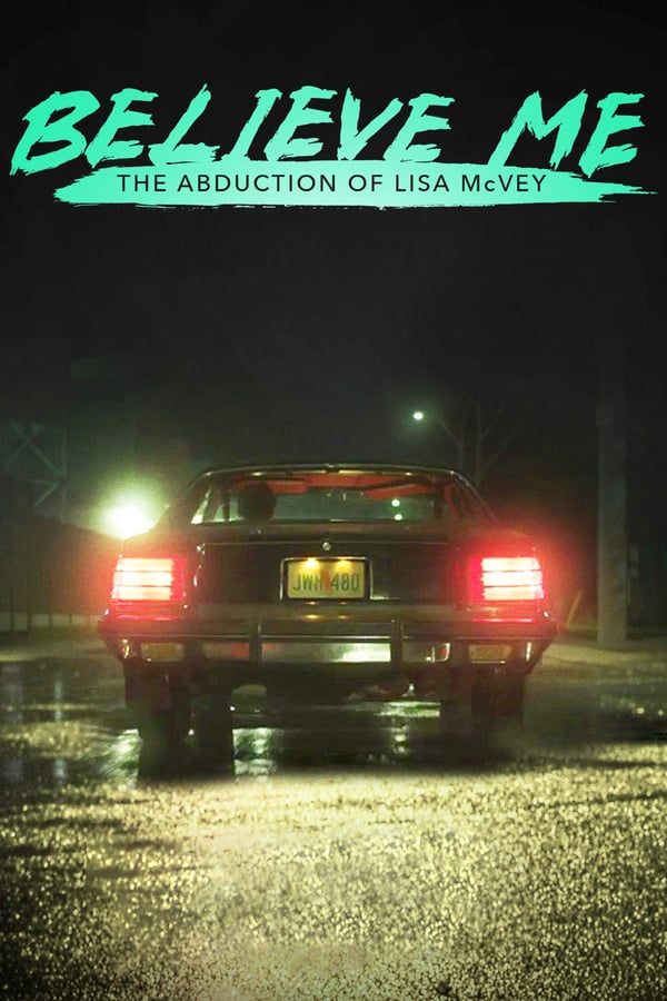 Cover of the movie Believe Me: The Abduction of Lisa McVey