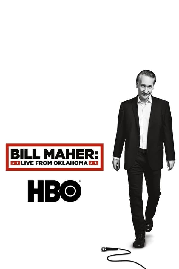 Cover of the movie Bill Maher: Live From Oklahoma