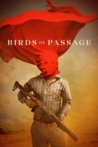 Cover of the movie Birds of Passage