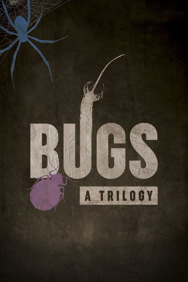 Cover of the movie Bugs: A Trilogy