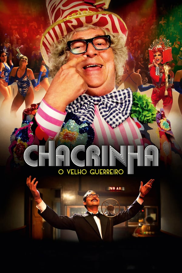 Cover of the movie Chacrinha: O Velho Guerreiro