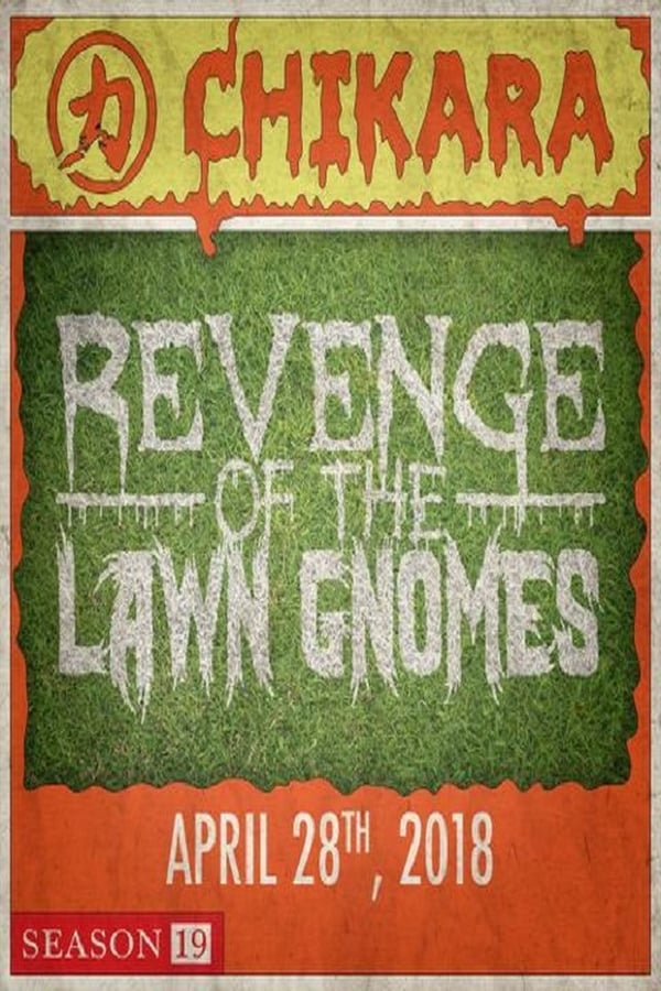 Cover of the movie CHIKARA Revenge Of The Lawn Gnomes 2018