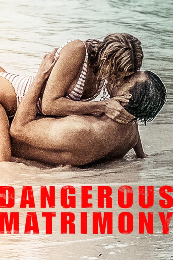 Cover of the movie Dangerous Matrimony