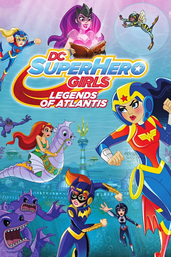 Cover of the movie DC Super Hero Girls: Legends of Atlantis