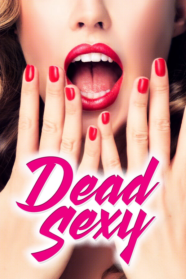 Cover of the movie Dead Sexy