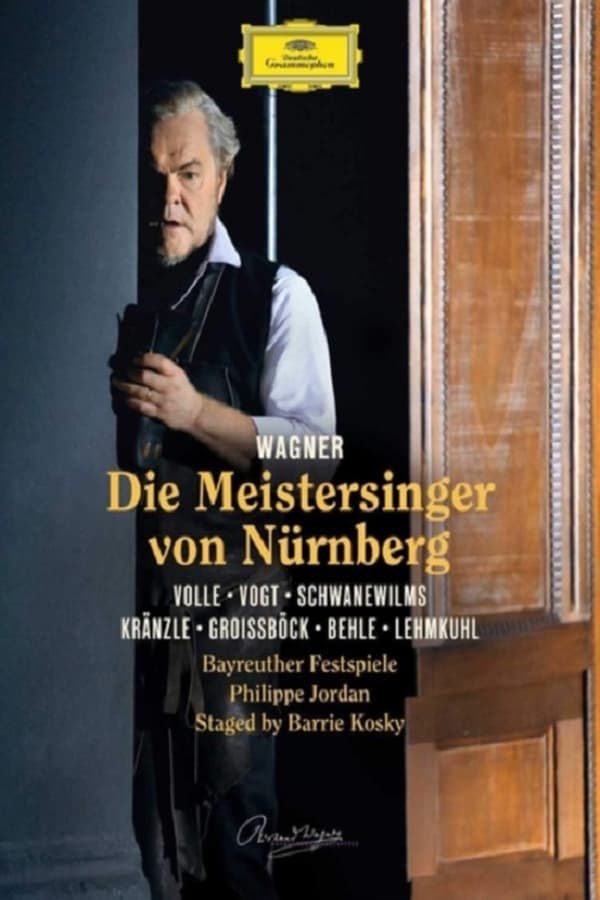 Cover of the movie Die Meistersinger von Nürnberg: Bayreuther Festspiele (Philippe Jordan)