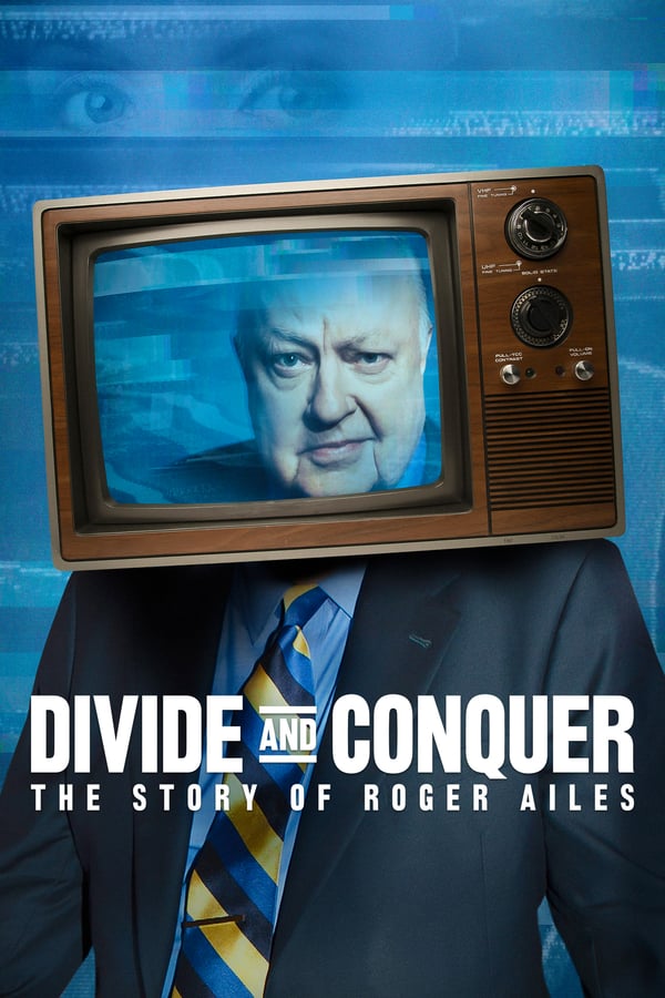 Cover of the movie Divide and Conquer: The Story of Roger Ailes