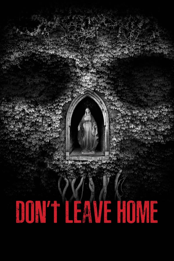 Cover of the movie Don’t Leave Home