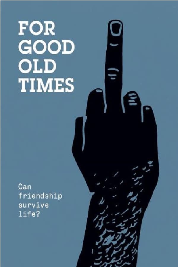 Cover of the movie For Good Old Times