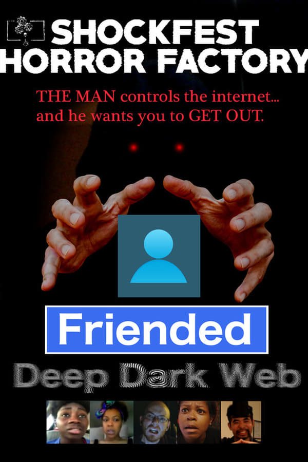 Cover of the movie Friended: Deep Dark Web