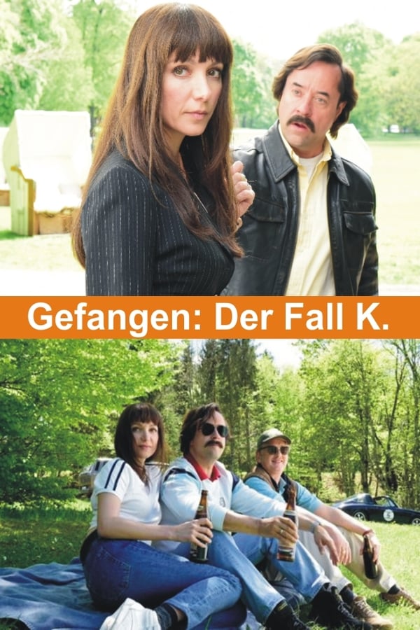 Cover of the movie Gefangen: Der Fall K.