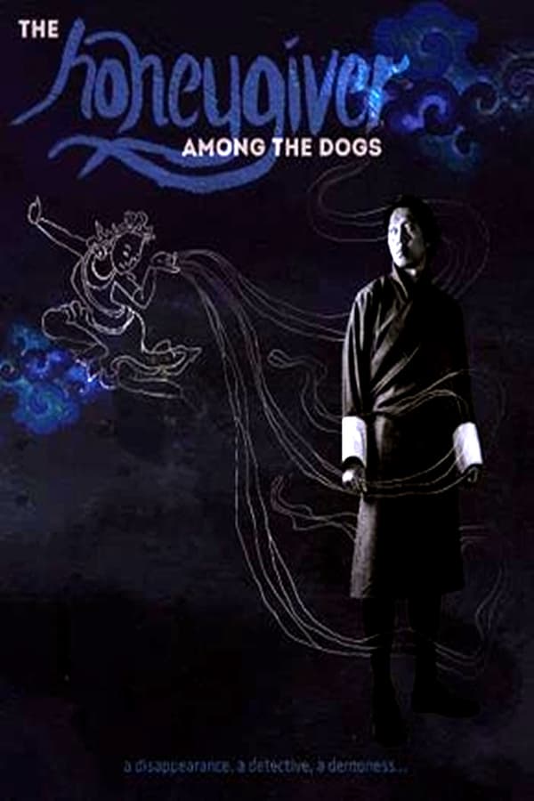 Cover of the movie Honeygiver Among the Dogs