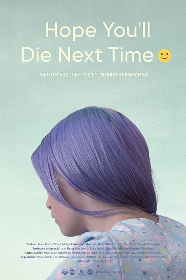 Cover of the movie Hope You Die Next Time :-)