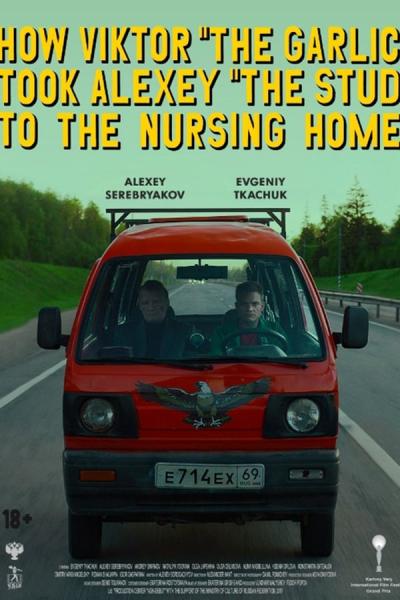 Cover of How Viktor "The Garlic" Took Alexey "The Stud" to the Nursing Home