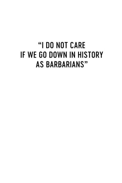 Cover of I Do Not Care If We Go Down in History as Barbarians