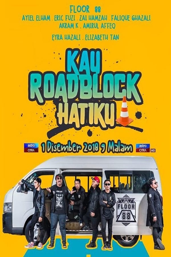 Cover of the movie Kau Roadblock Hatiku