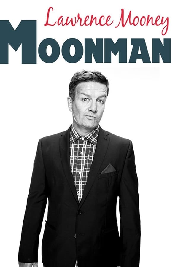 Cover of the movie Lawrence Mooney: Moonman