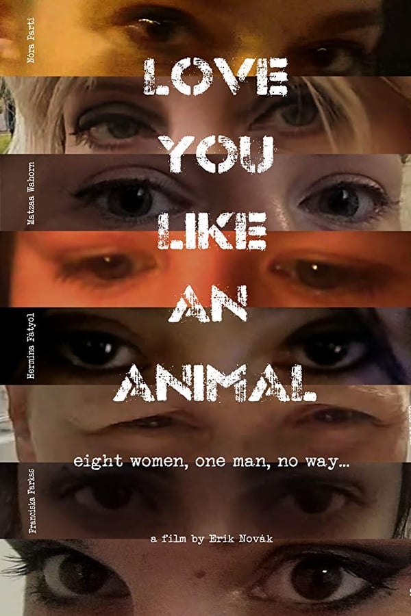 Cover of the movie Love you like an animal
