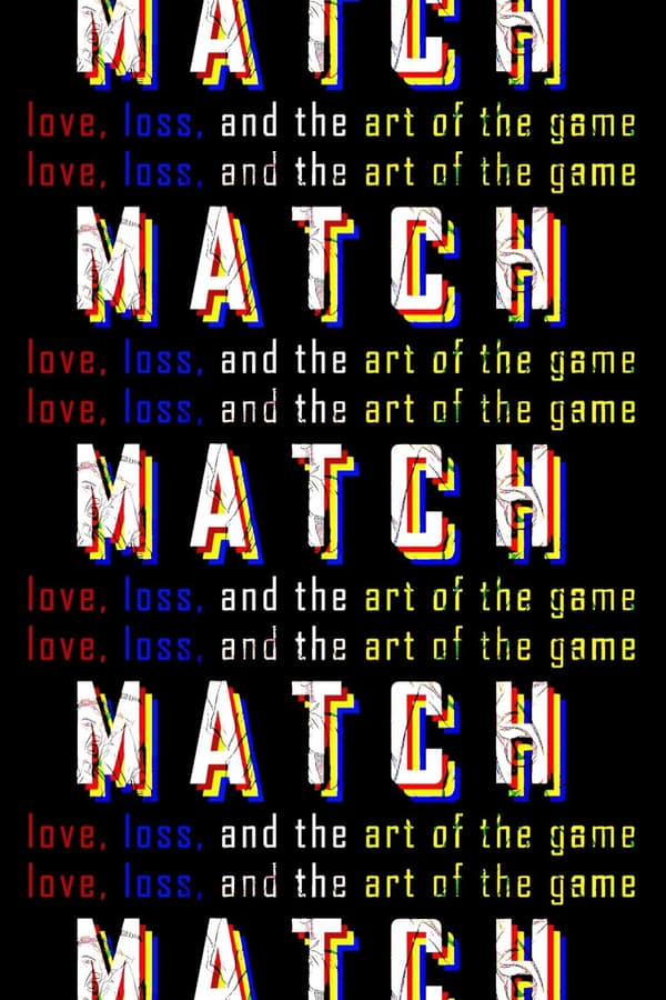 Cover of the movie MATCH: Love, Loss, and the Art of the Game