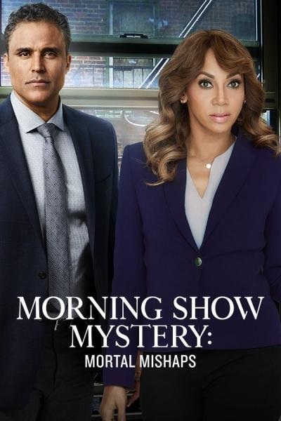 Cover of Morning Show Mystery: Mortal Mishaps