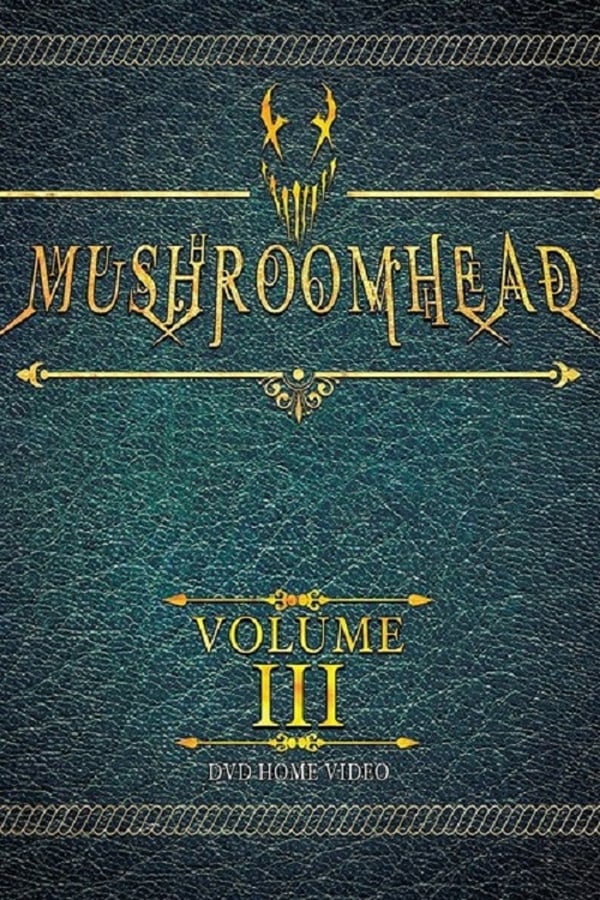 Cover of the movie Mushroomhead: Vol III