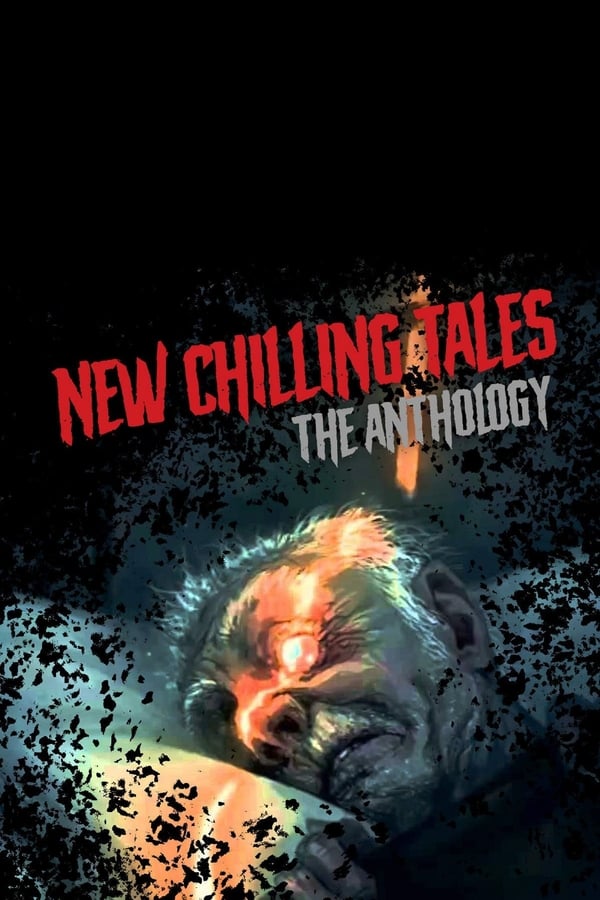 Cover of the movie New Chilling Tales: The Anthology