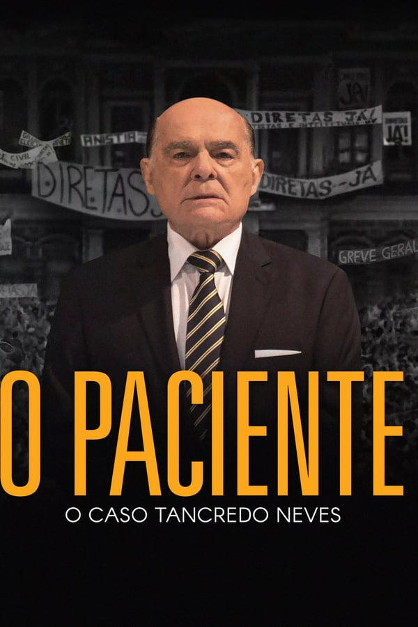 Cover of the movie O Paciente - O Caso Tancredo Neves