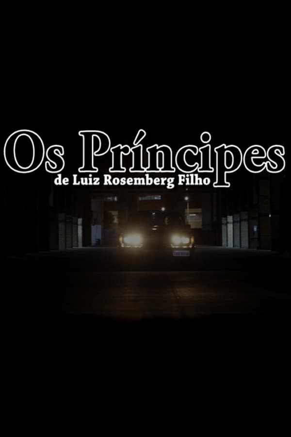 Cover of the movie Os Príncipes