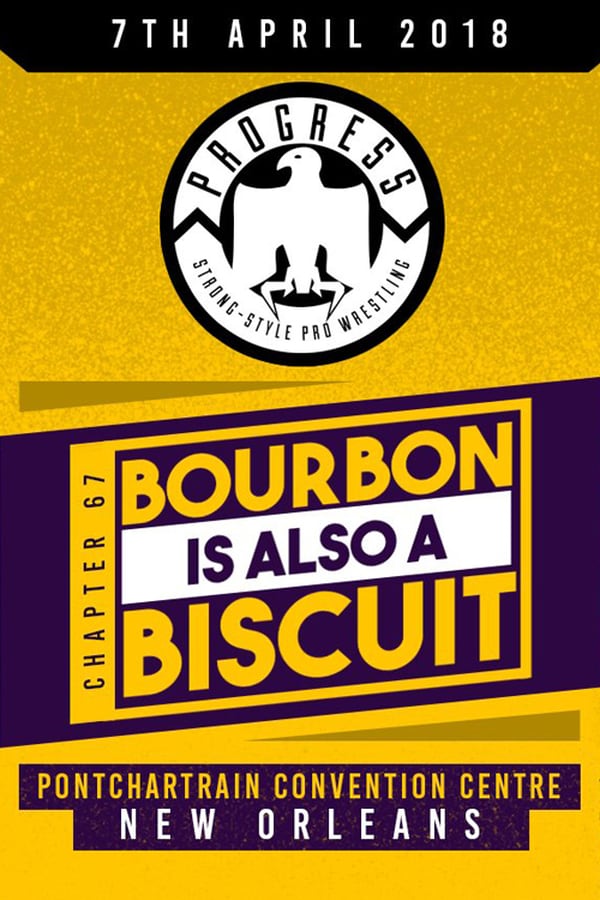 Cover of the movie PROGRESS Chapter 67: Bourbon Is Also A Biscuit