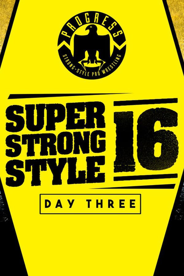 Cover of the movie PROGRESS Chapter 68: Super Strong Style 16 - Day 3