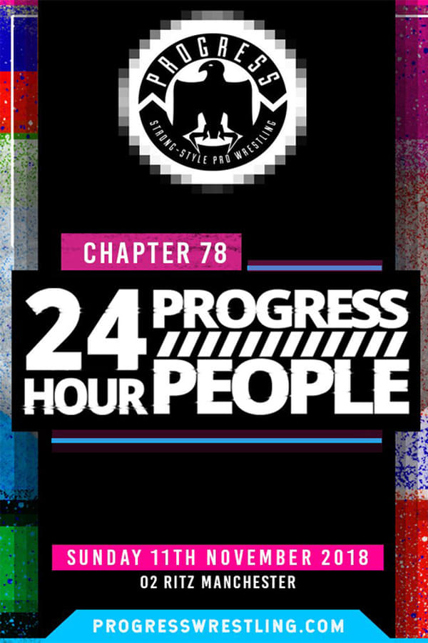 Cover of the movie PROGRESS Chapter 78: 24 Hour PROGRESS People